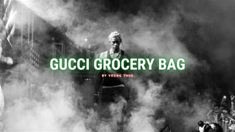 young thug gucci wagon she already got|gucci grocery bag young thug.